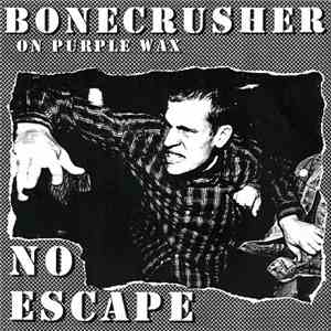 Bonecrusher - No Escape album