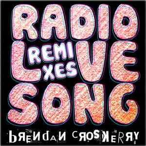 Brendan Croskerry - Radio Love Song (Remixes) album