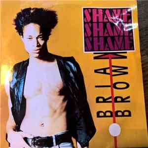 Brian Brown  - Shame Shame Shame album