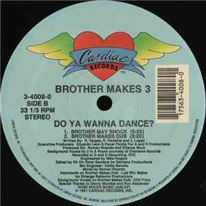 Brother Makes 3 - Do You Wanna Dance? album