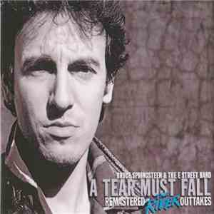 Bruce Springsteen & The E-Street Band - A Tear Must Fall album