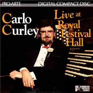 Carlo Curley - Carlo Curley Live! At Royal Festival Hall album
