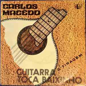 Carlos Macedo - Guitarra Toca Baixinho album