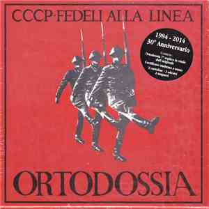 CCCP - Fedeli Alla Linea - Ortodossia album