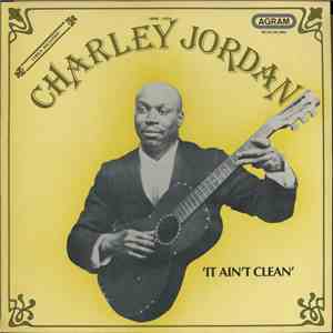 Charley Jordan - It Ain't Clean album
