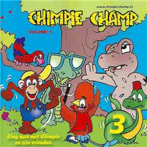 Chimpie En Zijn Vrienden - Chimpie Champ Volume 3 (Zing Mee Met Chimpie En Zijn Vrienden) album