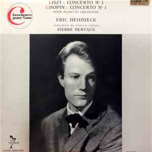 Chopin, Liszt, Eric Heidsieck, Association Des Concerts Colonne, Pierre Dervaux  - Concerto Nº 1 Pour Piano et Orchestre / Concerto Nº 1 Pour Piano Et Orchestre album