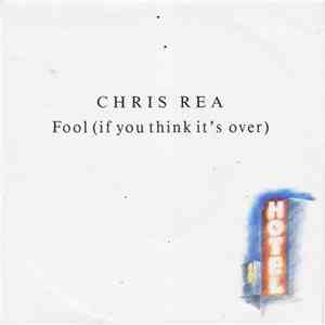 Chris Rea - Fool (If You Think It's Over) album