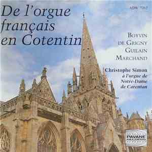 Christophe Simon  / Boyvin, De Grigny, Guilain, Marchand - De L'Orgue Français En Cotentin album