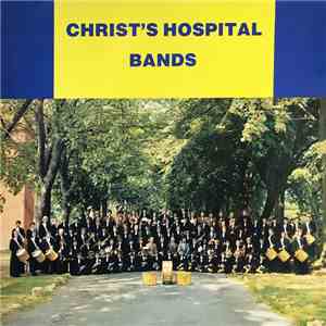 Christ's Hospital Marching Band / Christ's Hospital Show Band - Christ's Hospital Bands album