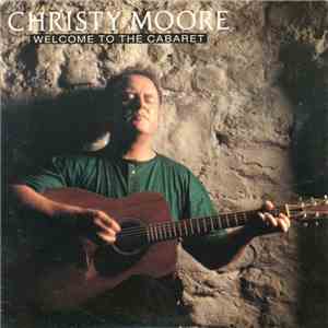 Christy Moore - Welcome To The Cabaret album
