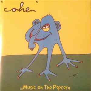 "Cohen" - ...Music On The Popcorn album