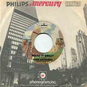 Coke Escovedo - Make It Sweet / Rebirth album