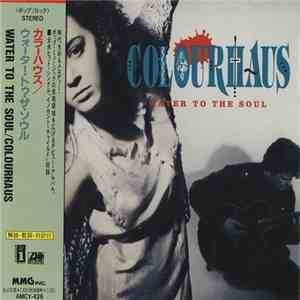 Colourhaus - Water To The Soul album