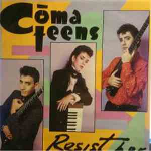 Comateens - Resist Her album