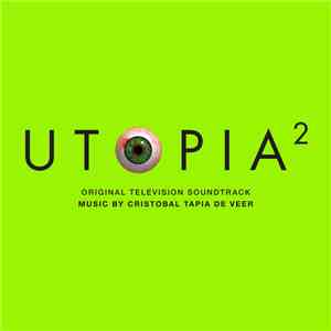 Cristobal Tapia De Veer - Utopia² (Original Television Soundtrack) album