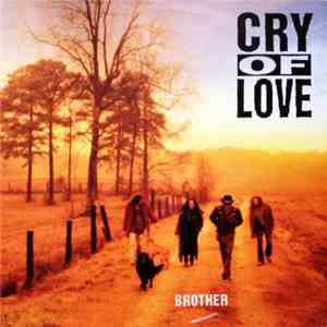 Cry Of Love - Brother album