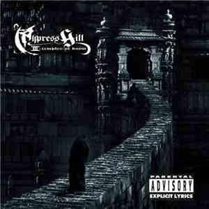 Cypress Hill - III - Temples Of Boom album