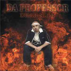 Da Professor  - Dear Slim album