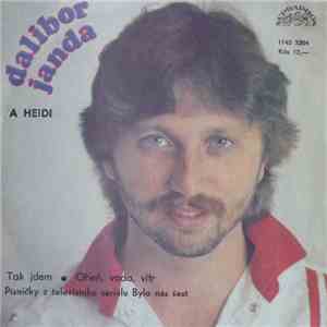 Dalibor Janda A Heidi - Tak Jdem / Oheň, Voda, Vítr album
