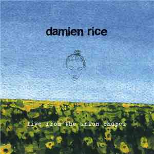 Damien Rice - Live From The Union Chapel album