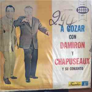 Damiron Y Chapuseaux Y Su Conjunto - A Gozar album