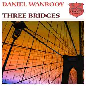 Daniel Wanrooy - Three Bridges album