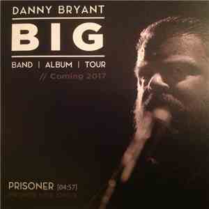 Danny Bryant  - Prisoner album