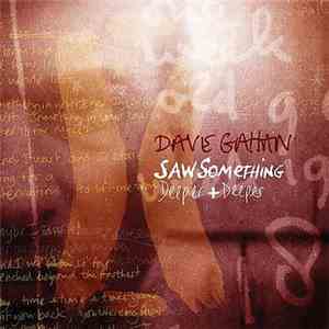Dave Gahan - Saw Something / Deeper + Deeper album