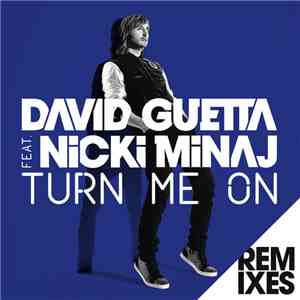 David Guetta Feat. Nicki Minaj - Turn Me On (Remixes) album