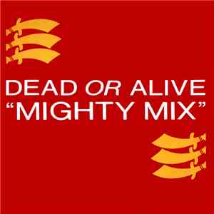 Dead Or Alive - Mighty Mix album