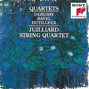 Debussy / Ravel / Dutilleux / Juilliard String Quartet - Quartets album