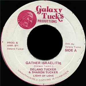 Delano Tucker & Sharon Tucker With Light Of Love - Gather Israelites album