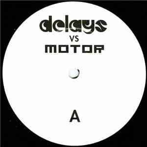 Delays vs. MOTOR  - Valentine album