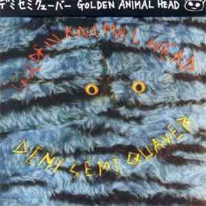 Demi Semi Quaver - Golden Animal Head album