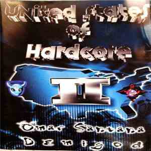 Demigod, Omar Santana - United States of Hardcore Volume II album