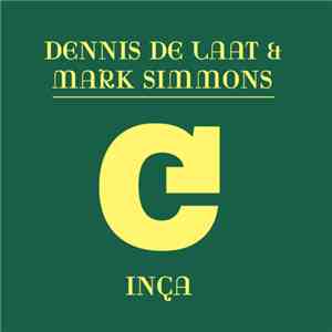 Dennis De Laat & Mark Simmons - Inca album