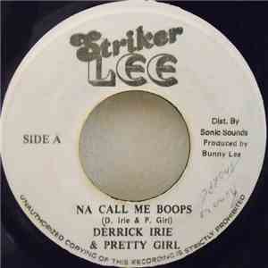 Derrick Irie & Pretty Girl - Na Call Me Boops album