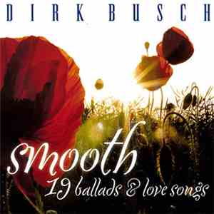 Dirk Busch - Smooth - 19 Ballads & Love Songs album