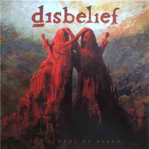 Disbelief - The Symbol Of Death album