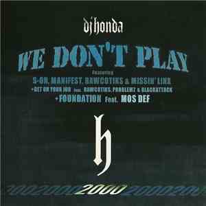 DJ Honda - We Don't Play / Get On Your Job / Foundation album