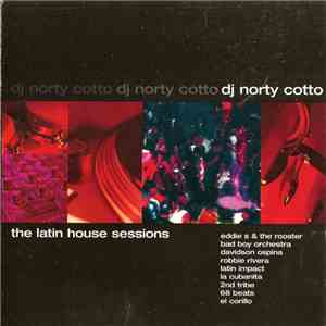 DJ Norty Cotto - The Latin House Sessions album