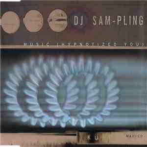 DJ Sam-Pling - Music (Hypnotized You) album