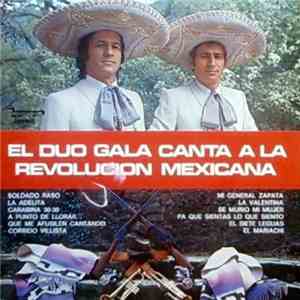 Dúo Gala - El Dúo Gala Canta A La Revolución Mexicana album