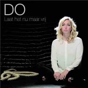 Do - Laat Het Nu Maar Vrij (Remixes) album
