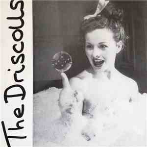 Driscolls, The - Doctor Good And His Incredible Life Saving Soap album