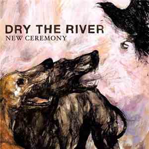 Dry The River - New Ceremony album