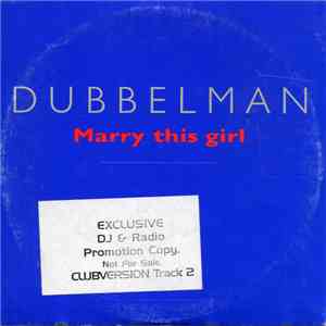 Dubbelman - Marry This Girl album