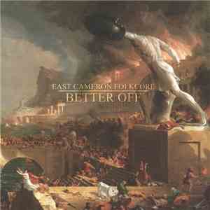 East Cameron Folkcore - Better Off album