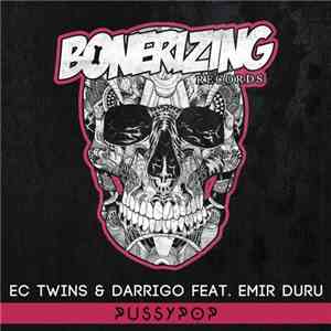 EC Twins & Darrigo Feat. Emir Duru - PU$$YPOP album